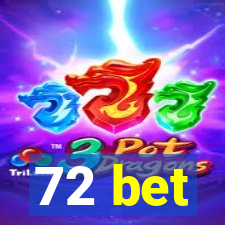 72 bet